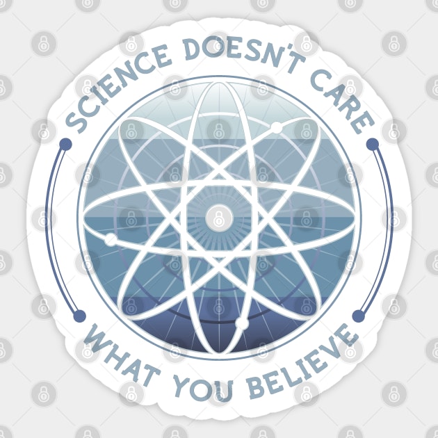 Science Doesn't Care Sticker by dustbrain
